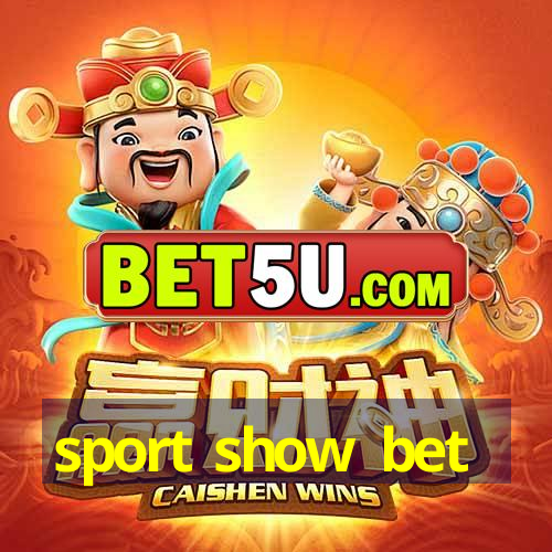 sport show bet